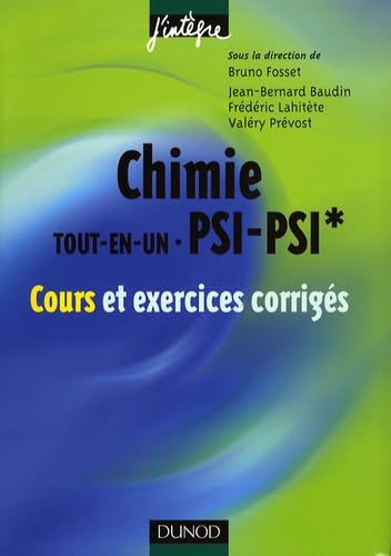 Beispielbild fr Chimie tout-en-un PSI-PSI* : Cours et exercices corrigs zum Verkauf von Ammareal