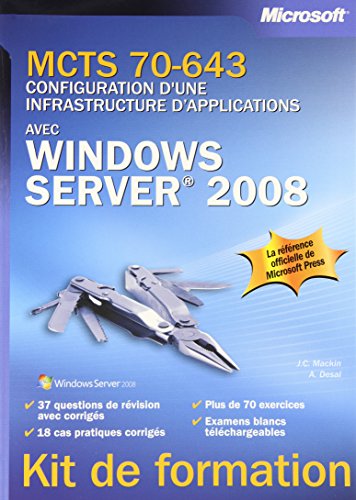 Beispielbild fr MCTS 70-643 - Configuration d'une infrastructure applications avec Windows Server 2008 zum Verkauf von Ammareal