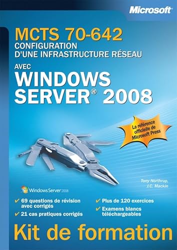 Beispielbild fr MCTS 70-642 - Configuration d'une infrastructure rseau avec Windows Server 2008 zum Verkauf von Ammareal