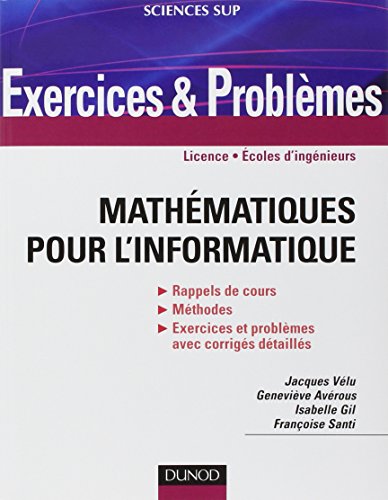9782100520527: Mathmatiques pour l'informatique - Exercices et problmes: Exercices et problmes
