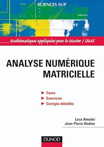 Beispielbild fr Analyse numrique matricielle zum Verkauf von Ammareal