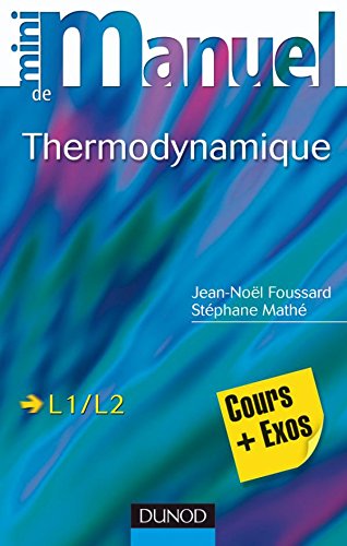 Beispielbild fr Mini manuel de Thermodynamique: Rappels de cours et exercices corrigs zum Verkauf von Ammareal