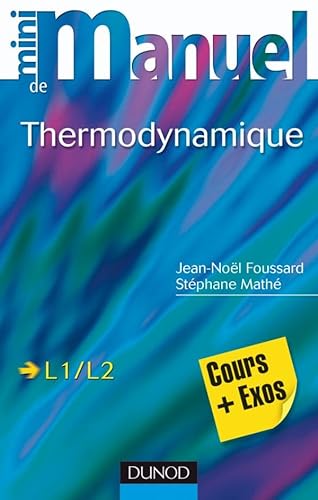 Stock image for Mini manuel de Thermodynamique: Rappels de cours et exercices corrigs for sale by Ammareal