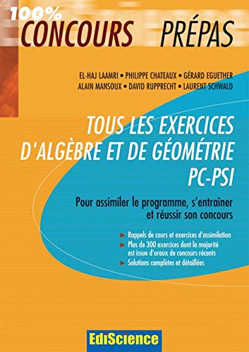 Stock image for Tous les exercices d'algbre et de gomtrie PC-PSI for sale by medimops