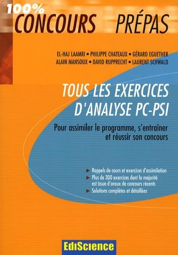 Stock image for Tous les exercices d'analyse PC-PSI : Pour assimiler le programme, s'entraner et russir son concours for sale by Ammareal