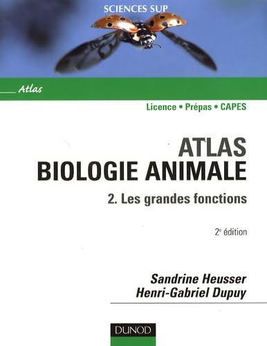 9782100521357: Atlas de biologie animale: Tome 2, Les grandes fonctions