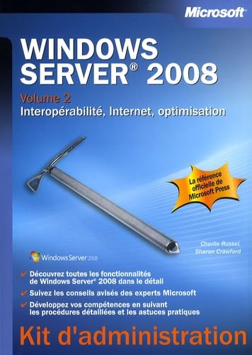 Stock image for Windows server 2008 t.2 ; interoprabilit, internet, optimisation for sale by Chapitre.com : livres et presse ancienne