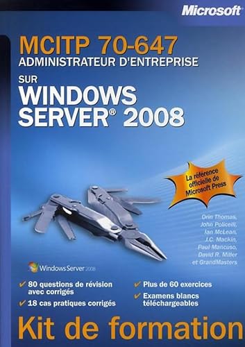 9782100521968: MCITP 70-647 - Administrateur d'entreprise sur Windows Server 2008: Kit de formation