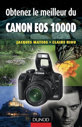 9782100523054: Obtenez le meilleur du Canon EOS 1000D