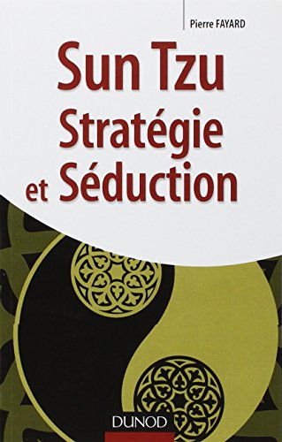 9782100523733: Sun tzu - Stratgie et sduction (Hors collection)