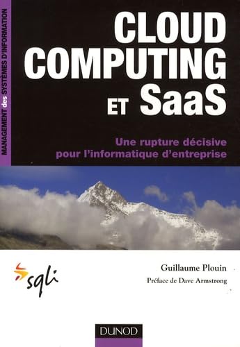 Stock image for Cloud computing et Saas : Une rupture dcisive pour l'informatique d'entreprise for sale by Ammareal