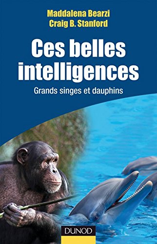 9782100523962: Ces belles intelligences: Grands singes et dauphins