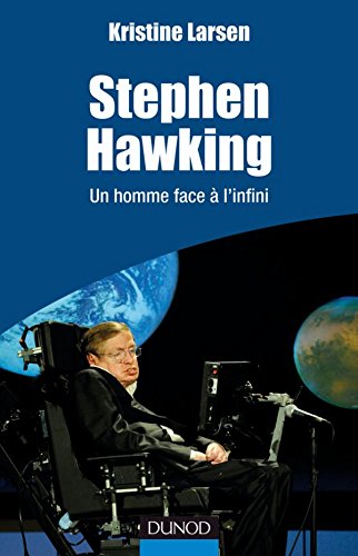 9782100525508: Stephen Hawking - Un homme face  l'infini: Un homme face a l'infini (Quai des Sciences)