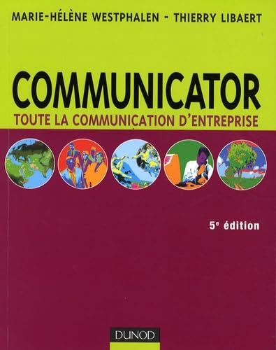 Stock image for Communicator - 5e dition: Le guide de la communication d'entreprise for sale by LeLivreVert