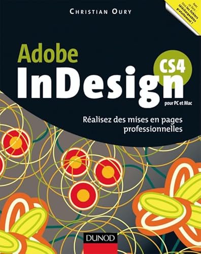 Imagen de archivo de InDesign CS4 -Ralisez des mises en pages professionnelles a la venta por Ammareal