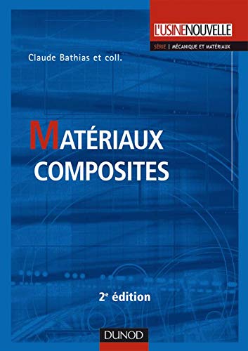 MatÃ©riaux composites (9782100526086) by Claude Bathias