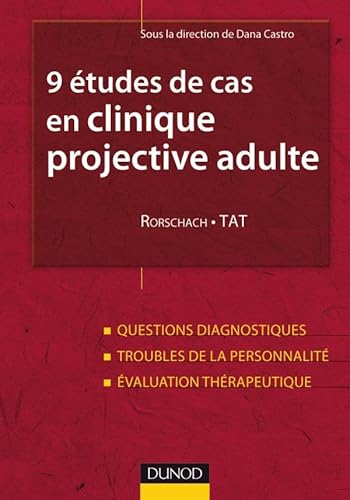 Beispielbild fr 9 tudes de cas en clinique projective adulte : Rorschach, TAT: Questions diagnostiques, troubles de la personnalit, valuation thrapeutiq zum Verkauf von Ammareal