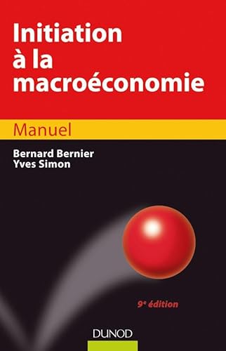 9782100529216: Initiation  la macroconomie - 9me dition