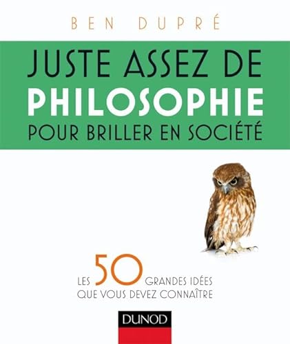 Stock image for Juste assez de philosophie pour briller en socit for sale by medimops
