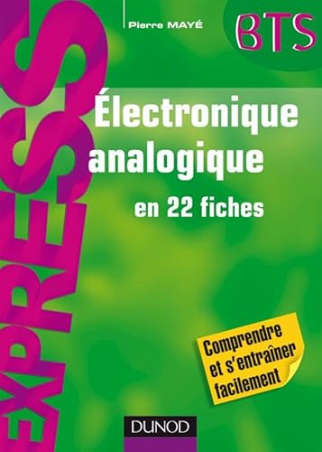 9782100534487: Electronique analogique en 22 fiches (Express BTS)