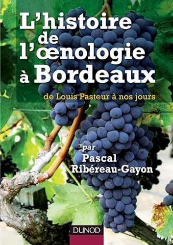 9782100537785: L'oenologie  Bordeaux de Louis Pasteur  nos jours