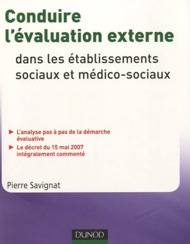 9782100540341: Conduire l'valuation externe dans les tablissements sociaux et mdico-sociaux