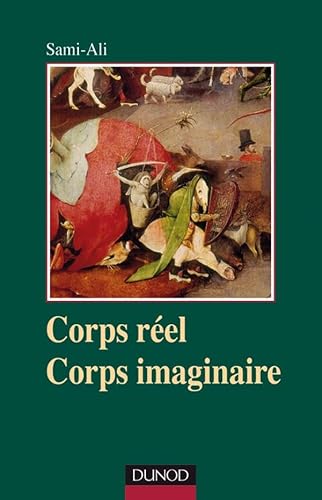 9782100540440: Corps rel, corps imaginaire: Une pistmologie du somatique