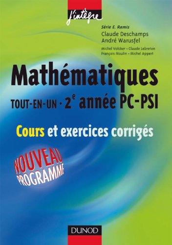 Beispielbild fr Mathmatiques tout-en-un 2e anne PC-PSI - Cours et exercices corrigs zum Verkauf von Ammareal