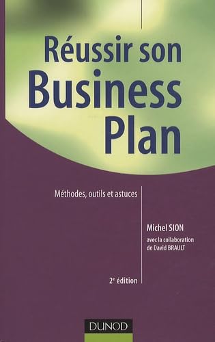 9782100543328: Russir son business plan: Mthode, outils et astuces