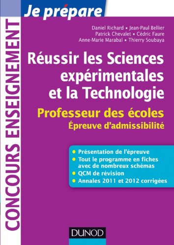 Beispielbild fr Russir les Sciences exprimentales et la Technologie - Professeur des coles. Epreuve d'admissibili: Professeur des coles. Epreuve d'admis zum Verkauf von Ammareal