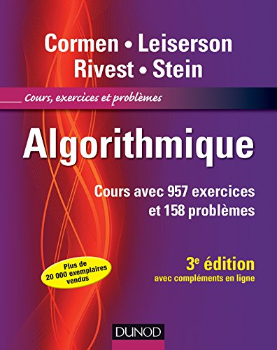 Stock image for Algorithmique - 3me dition - Cours avec 957 exercices et 158 problmes: Cours avec 957 exercices et 158 problmes for sale by Gallix