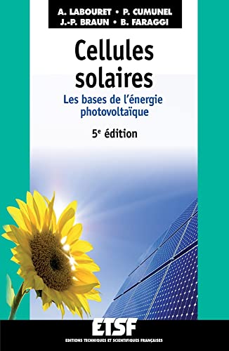 Stock image for Cellules solaires : Les bases de l'nergie photovoltaque for sale by Revaluation Books