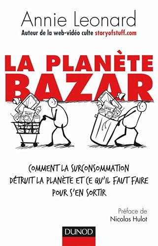 Stock image for La plante Bazar - Comment la surconsommation dtruit la plante et ce qu'il faut faire pour s'en sortir for sale by Ammareal