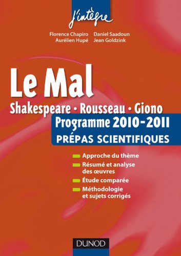 9782100548521: Le mal - L'preuve franais/philo pour les prpas scientifiques programme 2010-2011: Programme 2010-2011 Prpas scientifiques (J'intgre)