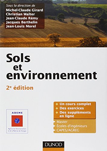 Stock image for Sols et environnement - 2e dition - Cours, exercices et tudes de cas - Livre+complments en ligne: Cours, exercices corrigs et tudes de for sale by Ammareal