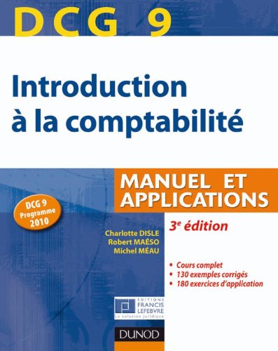 9782100549177: DCG 9 - Introduction  la comptabilit - 3e dition - Manuel et applications