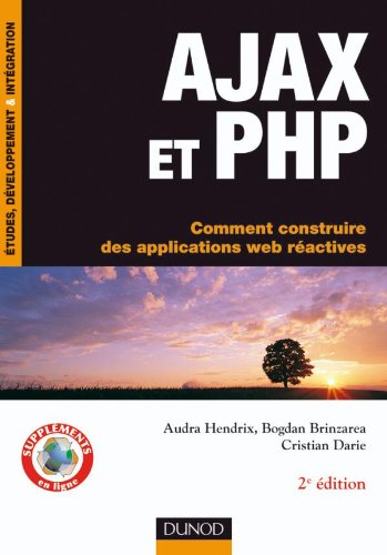 Beispielbild fr AJAX et PHP - Comment construire des applications web ractives: Comment construire des applications web ractives zum Verkauf von Ammareal