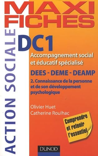 Imagen de archivo de Maxi fiches DC1 - 2. Connaissance de la personne - DEES-DEME-DEAMP: DEES-DEME-DEAMP, Accompagnement social et ducatif spcialis a la venta por medimops