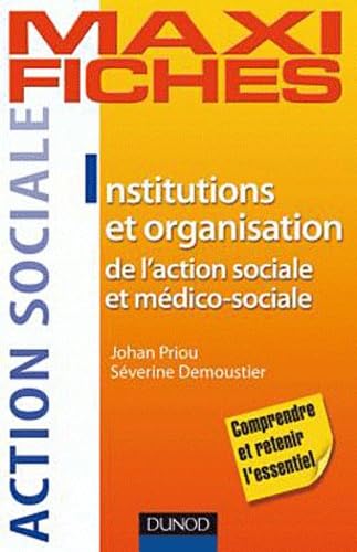 Stock image for Institutions et organisation de l'action sociale et mdico-sociale - 2e dition for sale by Ammareal