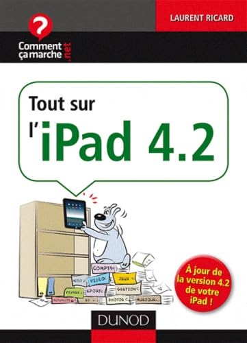 9782100554454: Tout sur l'ipad 4.2