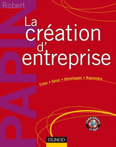 Stock image for La cration d'entreprise - 14me dition - Cration, reprise, dveloppement for sale by Ammareal