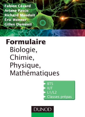 Stock image for Formulaire de Biologie, Chimie, Physique, Mathmatiques for sale by Ammareal