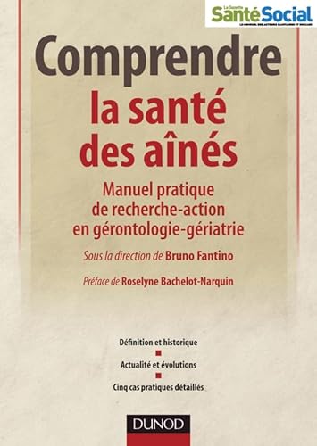 9782100556304: Comprendre la sant des ans: Manuel pratique de recherche-action en grontologie-griatrie