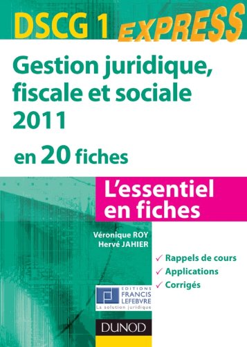 Stock image for Gestion juridique, sociale, fiscale 2011 - DSCG 1 - en 20 fiches for sale by Ammareal