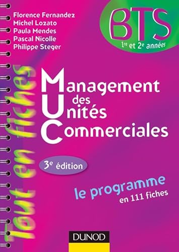 Stock image for Management Des Units Commerciales : Bts 1re Et 2e Annes : Le Programme En 111 Fiches for sale by RECYCLIVRE