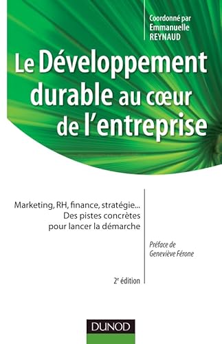 Beispielbild fr Le dveloppement durable au coeur de l'entreprise- 2e dition zum Verkauf von Ammareal