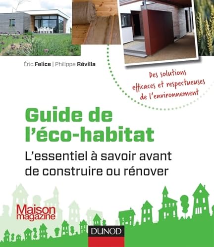 Imagen de archivo de Guide de l'co-habitat - l'essentiel  savoir avant de construire ou rnover a la venta por LiLi - La Libert des Livres