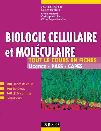 Stock image for Biologie cellulaire et molculaire -Tout le cours en fiches (+ site compagnon): 200 fiches de cours, 160 QCM et bonus web for sale by Ammareal
