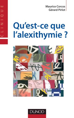 Beispielbild fr Qu'est-ce Que L'alexithymie ? zum Verkauf von RECYCLIVRE