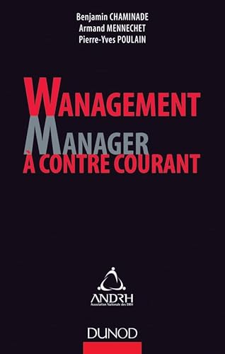 Imagen de archivo de Wanagement : Manager  contre-courant a la venta por Ammareal